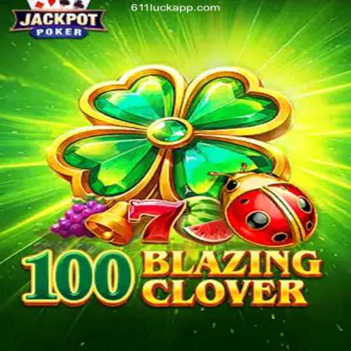 100BlazingClover: Unveiling the Thrilling World of Online Gaming with 611luck.com