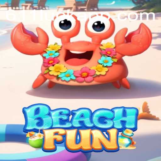 Discover BeachFun: The Ultimate Online Game Experience with 611luck.com Oficial