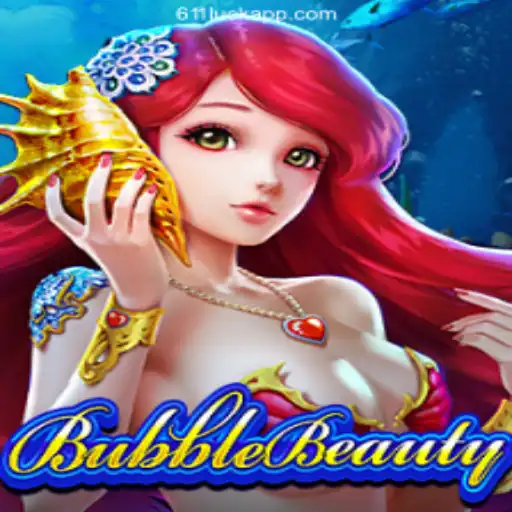 Exploring the Vibrant World of BubbleBeauty at 611luck.com Oficial