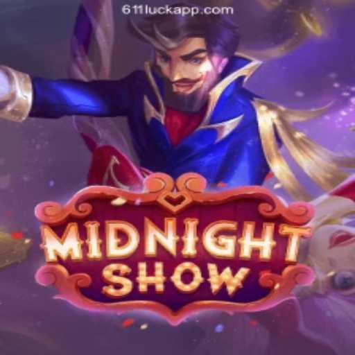 Experience the Thrill of MidnightShow: A New Level of Online Gaming with 611luck.com Oficial