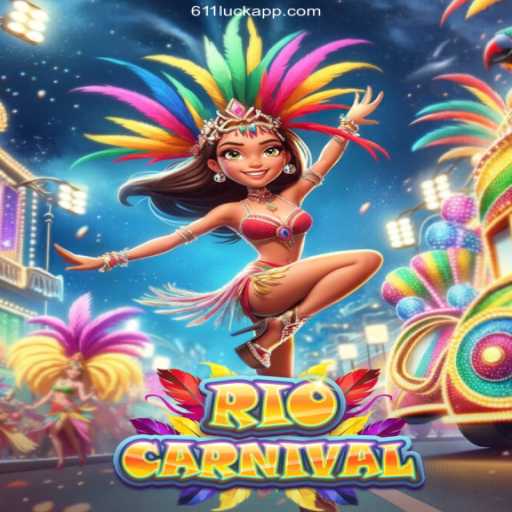 Unveiling the Thrills of RioCarnival: Experience the Fiesta at 611luck.com